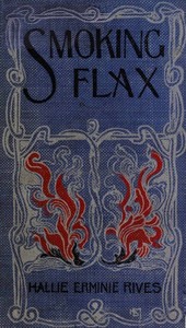 Smoking flax by Hallie Erminie Rives