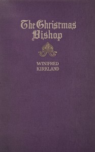 The Christmas Bishop by Winifred Margaretta Kirkland