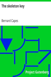 The skeleton key by Bernard Capes