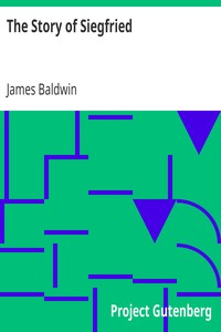The Story of Siegfried by James Baldwin