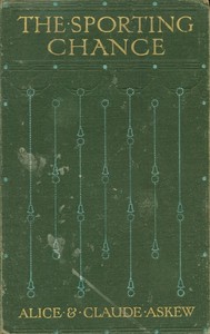 The sporting chance by Alice Askew