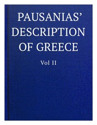 Pausanias' description of Greece, Volume II. by active approximately 150-175 Pausanias