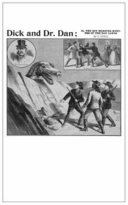 Dick and Dr. Dan; Or, the boy monster hunters of the Bad Lands by C. Little