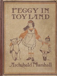 Peggy in Toyland by Archibald Marshall
