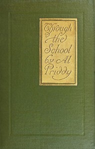Through the school: The experiences of a mill boy in securing an education by Frederic Kenyon Brown