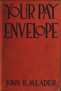 Your pay envelope by John Richard Meader