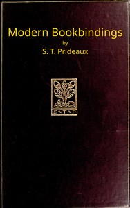 Modern bookbindings: Their design and decoration by S. T. (Sarah Treverbian) Prideaux