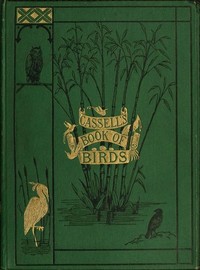 Cassell's book of birds; vol. 4 by Alfred Edmund Brehm