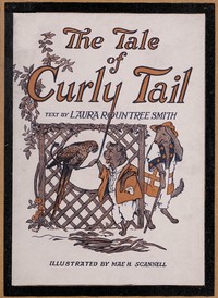 The tale of Curly-Tail by Laura Rountree Smith