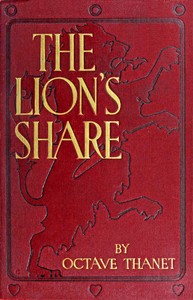 The lion's share by Octave Thanet