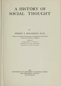 A history of social thought by Emory S. (Emory Stephen) Bogardus