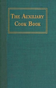 The Auxiliary cook book by Hebrew Sheltering Guardian Society. Auxiliary Society