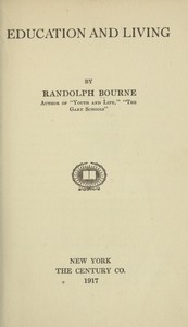 Education and living by Randolph Silliman Bourne