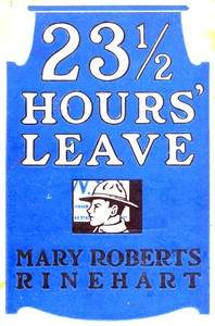 Twenty-three and a half hours' leave by Mary Roberts Rinehart