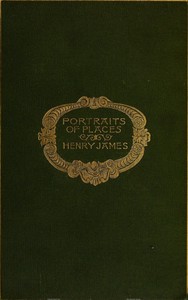 Portraits of places by Henry James