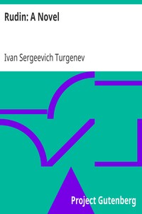 Rudin: A Novel by Ivan Sergeevich Turgenev