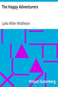 The Happy Adventurers by Lydia Miller Middleton