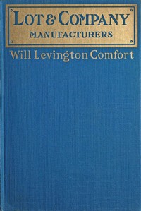 Lot & Company by Will Levington Comfort