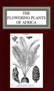 The flowering plants of Africa
An analytical key to the genera of African phanerograms by Franz Thonner