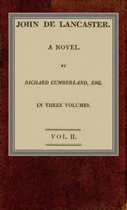 John de Lancaster: a novel; vol. II. by Richard Cumberland