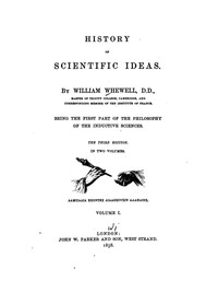 History of scientific ideas by William Whewell