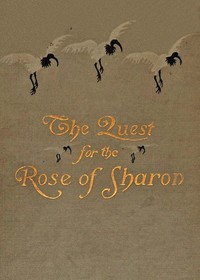 The quest for the rose of Sharon by Burton Egbert Stevenson