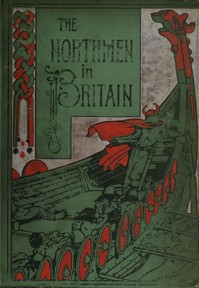 The Northmen in Britain by Eleanor Hull