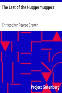 The Last of the Huggermuggers by Christopher Pearse Cranch