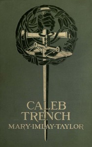Caleb Trench by Mary Imlay Taylor