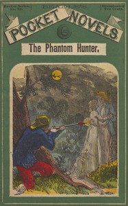 The phantom hunter; or, love after death by Edward Sylvester Ellis