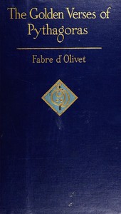The golden verses of Pythagoras by Antoine Fabre d'Olivet