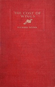 The cost of wings, and other stories by Richard Dehan