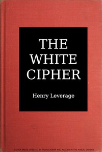 The white cipher by Henry Leverage