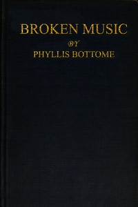 "Broken Music" by Phyllis Bottome
