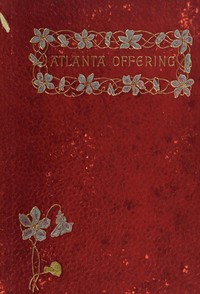 Atlanta offering: Poems by Frances Ellen Watkins Harper