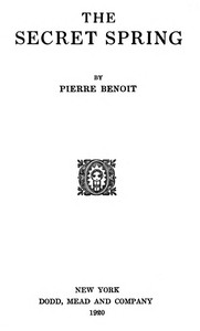 The secret spring by Pierre Benoît