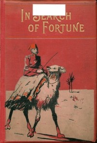 In search of fortune: A tale of the old land and the new by Gordon Stables