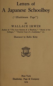 Letters of a Japanese schoolboy ("Hashimura Togo") by Wallace Irwin