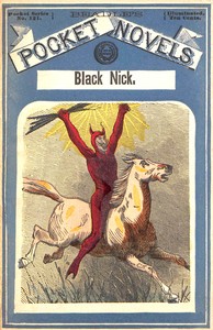Black Nick, the hermit of the hills; or, The expiated crime
A story of Burgoyne's surrender by Frederick Whittaker