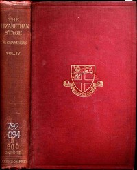 The Elizabethan Stage, Vol. 4 by E. K. (Edmund Kerchever) Chambers
