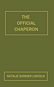 The official chaperon by Natalie Sumner Lincoln