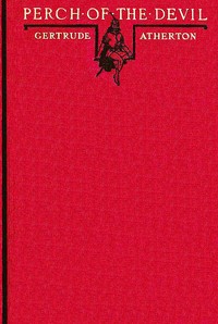 Perch of the Devil by Gertrude Franklin Horn Atherton