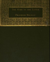 The kiss to the leper by François Mauriac