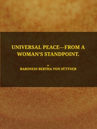 Universal peace—from a woman's standpoint by Bertha von Suttner