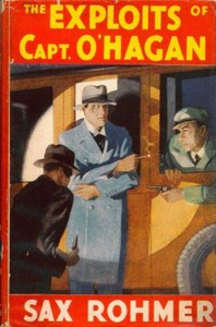 The exploits of Captain O'Hagan by Sax Rohmer