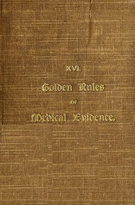 Golden rules of medical evidence by Stanley B. (Stanley Bean) Atkinson