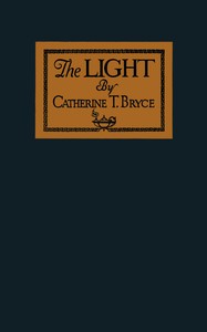The light: An educational pageant by Catherine T. (Catherine Turner) Bryce