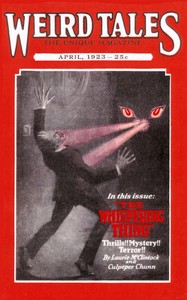 Weird Tales, Volume 1, Number 2, April, 1923: The unique magazine by Various