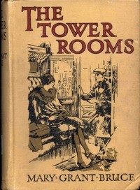 The Tower Rooms by Mary Grant Bruce