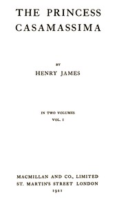 The Princess Casamassima (Volume 1 of 2) by Henry James